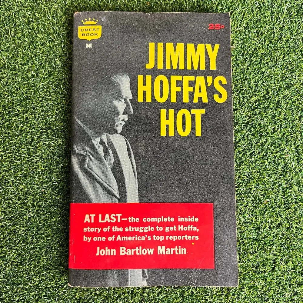 Vintage 1959 Jimmy Hoffa's Hot by John Bartlow Martin Paperback Book